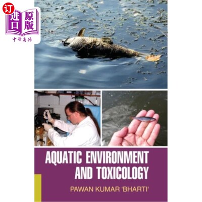 海外直订Aquatic Environment and Toxicology 水环境与毒理学