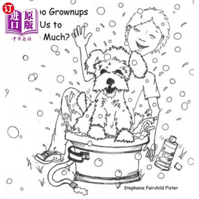 海外直订Why Do Grownups Ask Us to Do So Much? 成年人为什么要求我们这么做？