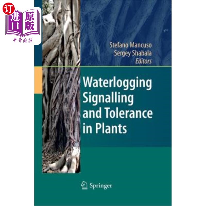 海外直订Waterlogging Signalling and Tolerance in Plants 植物的涝渍信号与耐性