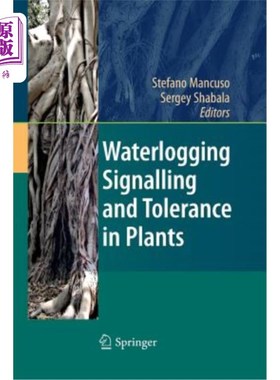 海外直订Waterlogging Signalling and Tolerance in Plants 植物的涝渍信号与耐性