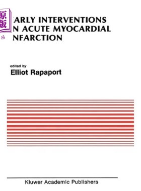 海外直订医药图书Early Interventions in Acute Myocardial Infarction 急性心肌梗死的早期干预