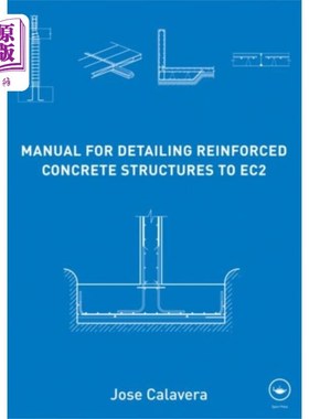 海外直订Manual for Detailing Reinforced Concrete Structu... 钢筋混凝土结构EC2详细说明手册