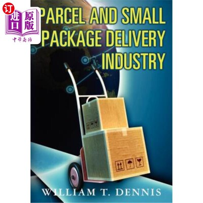 海外直订Parcel and Small Package Delivery Industry 包裹和小包裹递送业