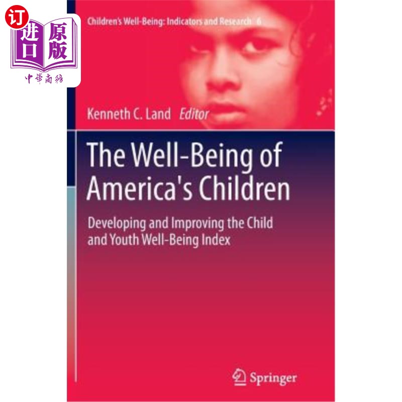 海外直订The Well-Being of America's Children: Developing and Improving the Child and You 美国儿童福祉:儿童与青少年