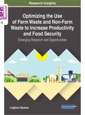 海外直订Optimizing the Use of Farm Waste and Non-Farm Waste to Increase Productivity and 优化利用农业废物和非农业废