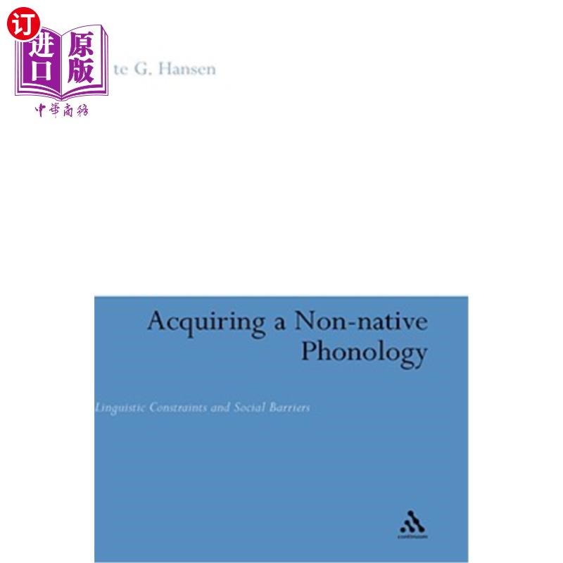 海外直订Acquiring a Non-Native Phonology: Linguistic Constraints and Social Barriers 习得非母语语音：语言限制和社会