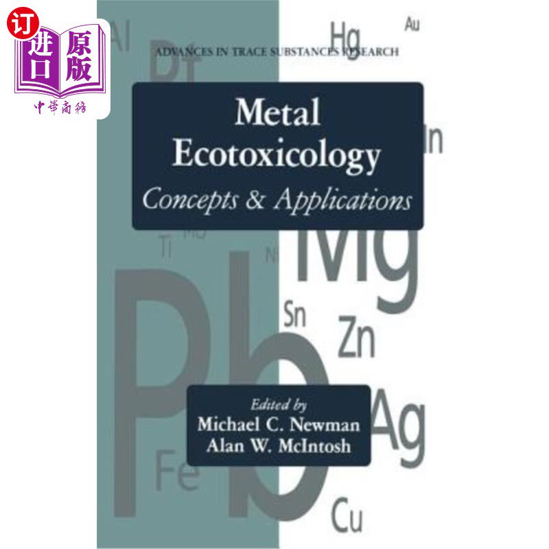 海外直订Metal Ecotoxicology: Concepts & Applications 金属生态毒理学概念及应用