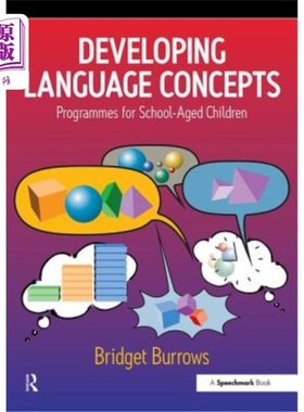 海外直订Developing Language Concepts: Programmes for School-Aged Children 发展语言概念：学龄儿童计划