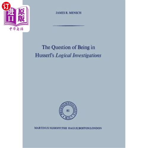 海外直订The Question of Being in Husserl's Logical Investigations 胡塞尔逻辑研究中的存在问题