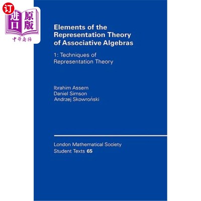 海外直订Elements of the Representation Theory of Associative Algebras: Volume 1: Techniq 联想代数表征理论的要素:第1