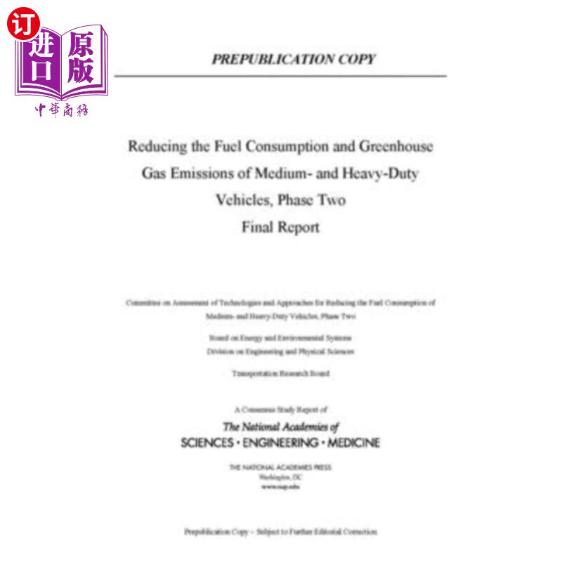 海外直订Reducing Fuel Consumption and Greenhouse Gas Emissions of Medium- And Heavy-Duty 减少中重型车辆的燃料消耗和