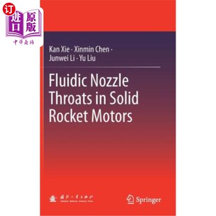海外直订Fluidic Nozzle Throats in Solid Rocket Motors 固体火箭发动机中的射流喷嘴喉道
