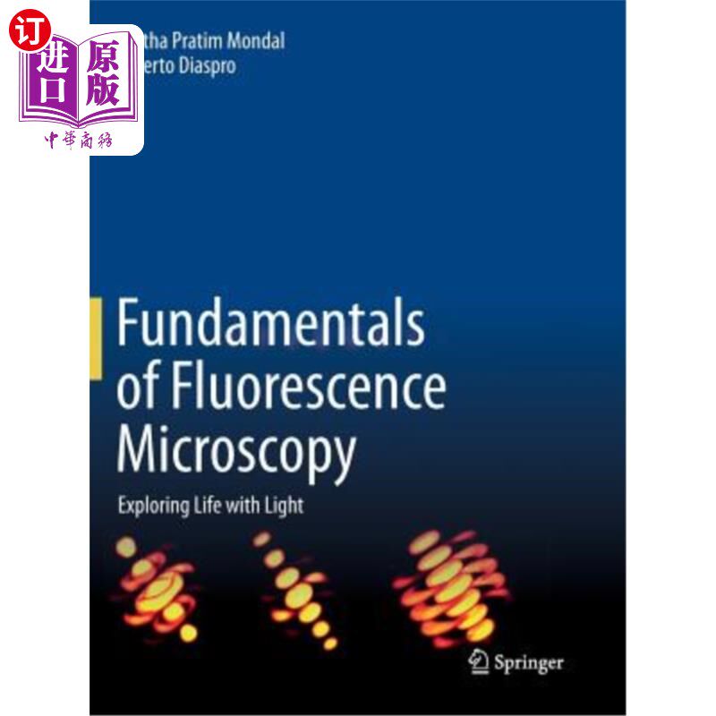 海外直订Fundamentals of Fluorescence Microscopy: Exploring Life with Light 荧光显微镜基础：用光探索生命