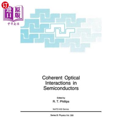 海外直订Coherent Optical Interactions in Semiconductors 半导体相干光相互作用