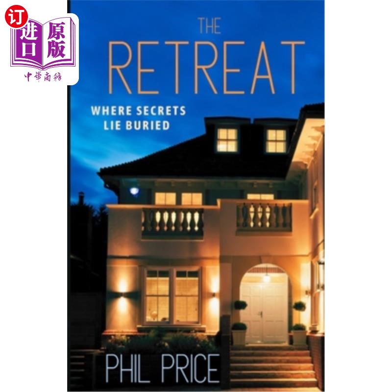 海外直订The Retreat: A jaw dropping thriller, guaranteed to keep you reading long into t 撤退:一本令人瞠目结舌的惊