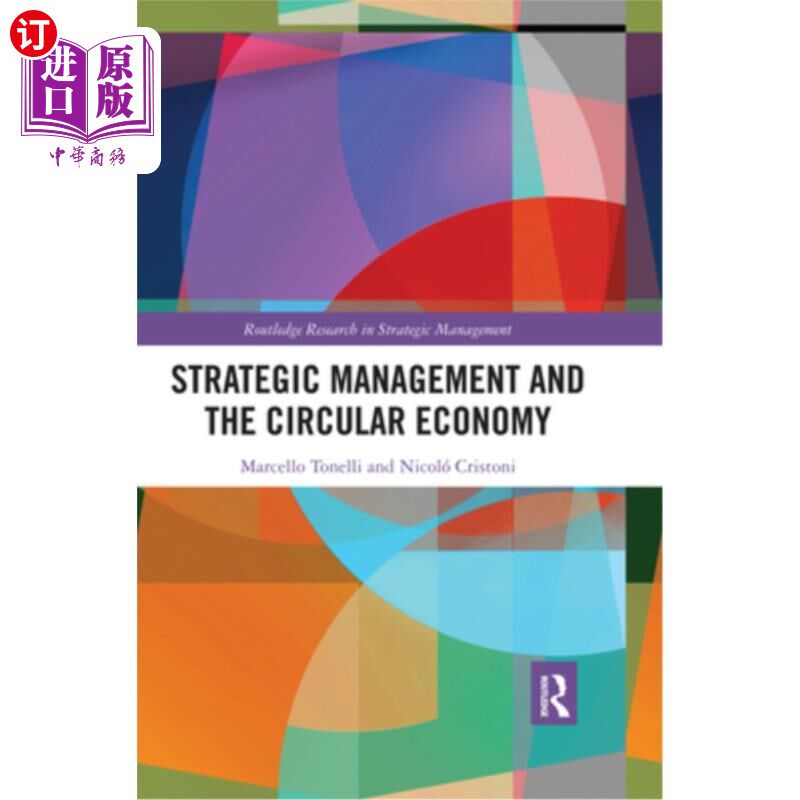 海外直订Strategic Management and the Circular Economy 战略管理与循环经济