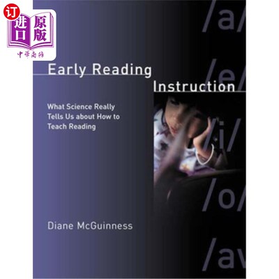 海外直订Early Reading Instruction: What Science Really Tells Us about How to Teach Readi 早期阅读教学：科学真正告诉
