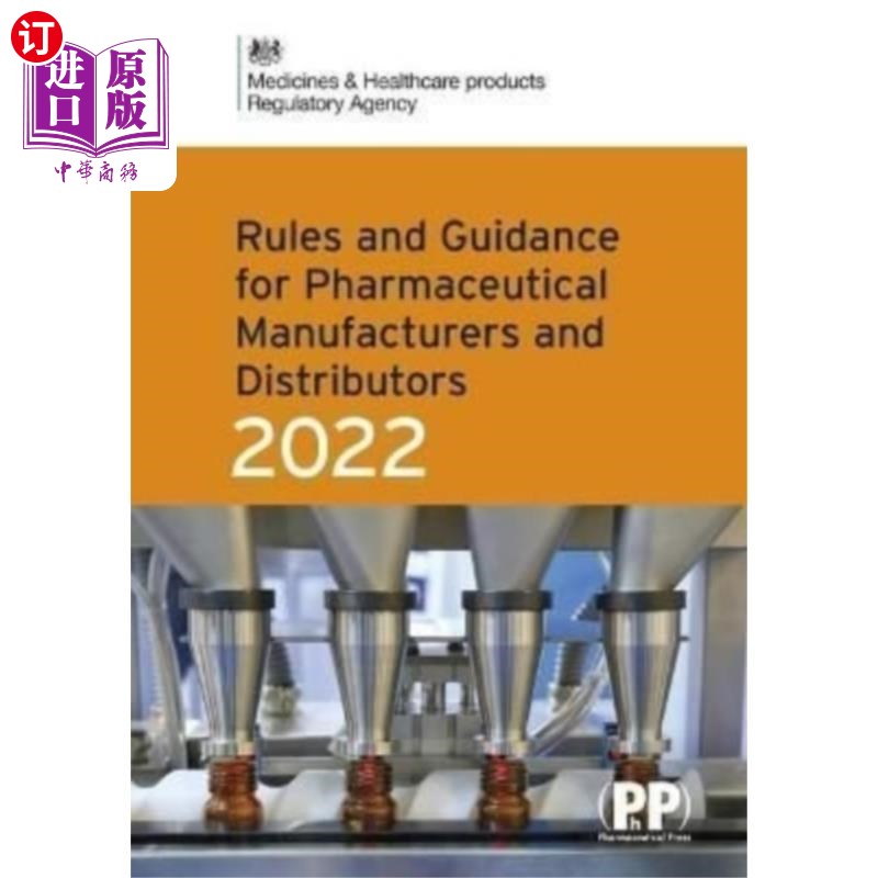 海外直订Rules and Guidance for Pharmaceutical Manufactur... 制药制造商和分销商规则和指南(橙色指南)2022 书籍/杂志/报纸 管理类原版书 原图主图