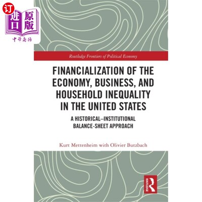 海外直订Financialization of the Economy, Business, and H... 美国经济、商业和家庭不平等的金融化