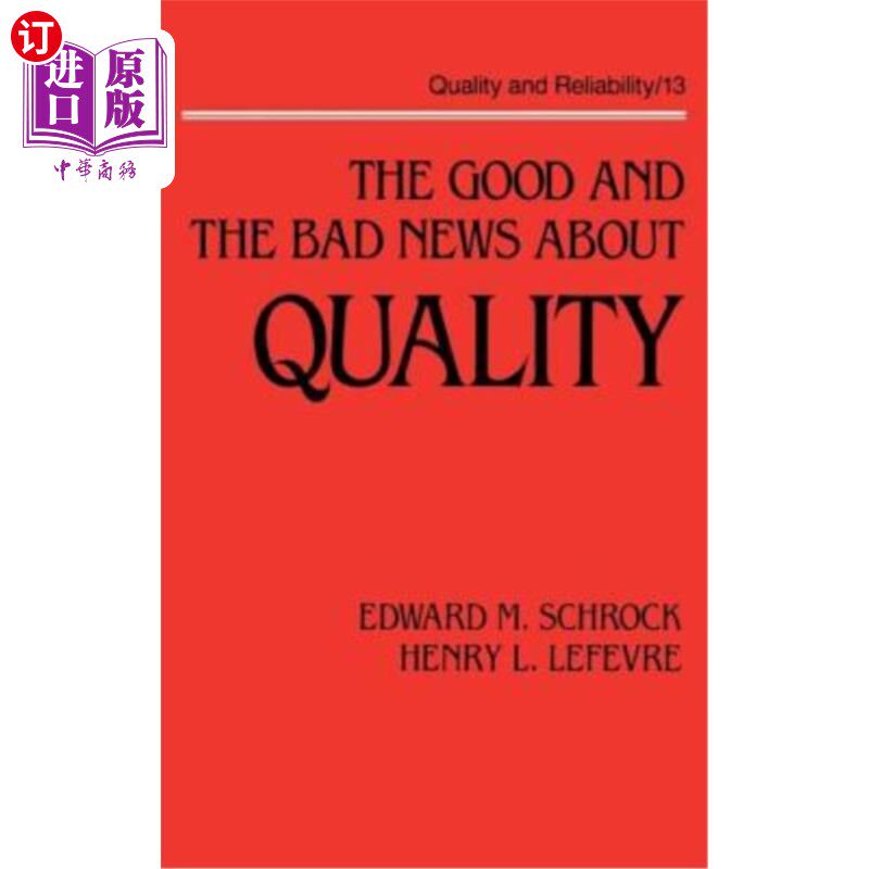 海外直订The Good and the Bad News about Quality 关于质量的好消息和坏消息