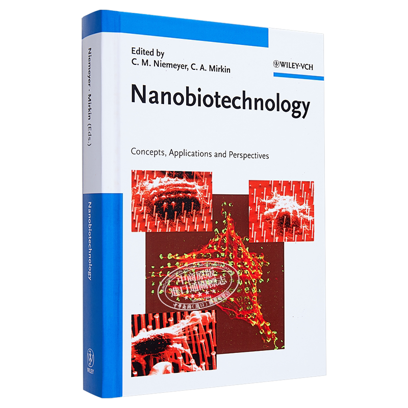 纳米生物技术 概念应用与前景 英文原版 Nanobiotechnology Concepts Applications And Perspectives Christof Niemeyer Wil