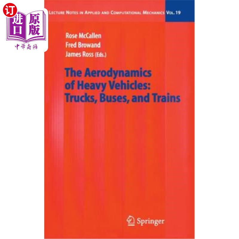 海外直订The Aerodynamics of Heavy Vehicles: Trucks, Buses, and Trains 重型车辆的空气动力学：卡车、公共汽车和火车