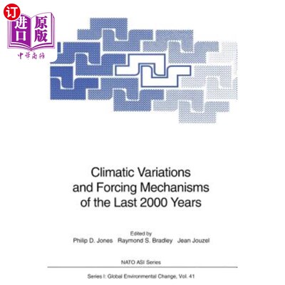 海外直订Climatic Variations and Forcing Mechanisms of the Last 2000 Years 近2000年的气候变化和强迫机制