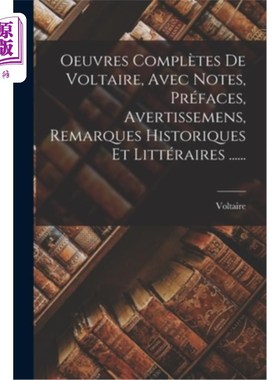 海外直订法语 Oeuvres Complètes De Voltaire, Avec Notes, Préfaces, Avertissemens, Remarques Hi 伏尔泰全集，包括注释