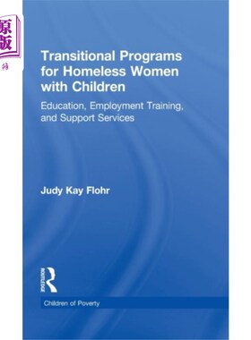 海外直订Transitional Programs for Homeless Women with Ch... 为带孩子的无家可归妇女提供的过渡项目