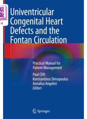 海外直订医药图书Univentricular Congenital Heart Defects and the ... 单室先天性心脏缺陷与Fontan循环