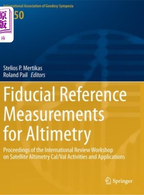 海外直订Fiducial Reference Measurements for Altimetry: Proceedings of the International  用于测高的基准参考测量:卫星测