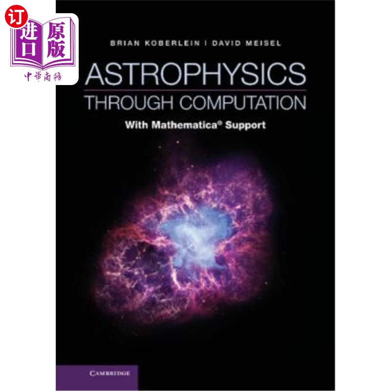 海外直订Astrophysics Through Computation: With Mathematica(r) Support 通过计算的天体物理学：有Mathematica（r）支持
