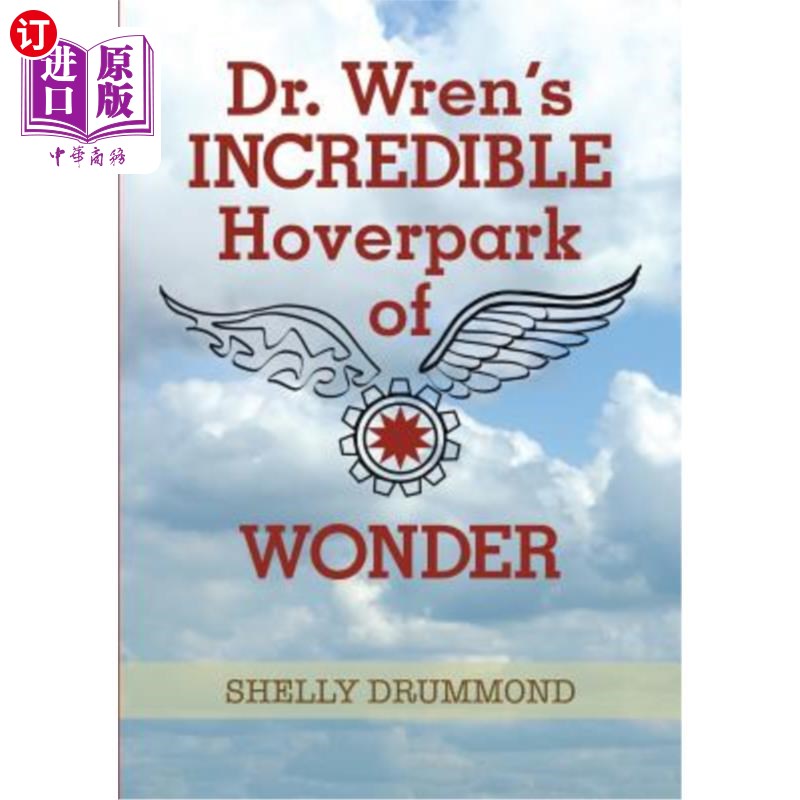 海外直订Dr. Wren's Incredible Hoverpark of Wonder 雷恩博士令人难以置信的神奇悬停公园