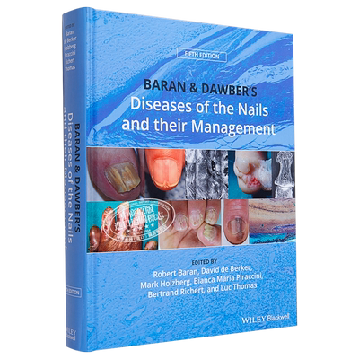 现货 巴朗和道伯的指甲疾病及其管理 Diseases Of The Nails And Their Management 英文原版 Robert Baran【中商原版】wiley