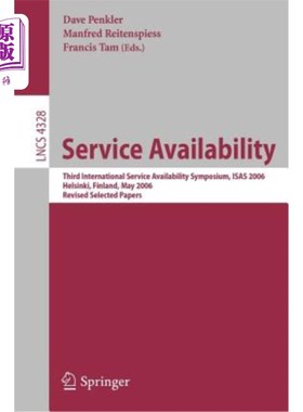 海外直订Service Availability: Third International Service Availability Symposium, Isas 2 服务可用性:第三届国际服务