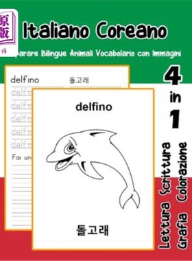 海外直订Italiano Coreano Imparare Bilingue Animali Vocabolario con Immagini: Italian Kor 英语、韩语、双语动物图文词