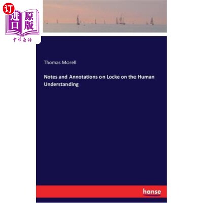 海外直订Notes and Annotations on Locke on the Human Understanding 洛克《人的理解》的注释
