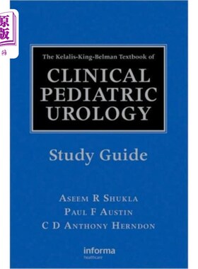 海外直订医药图书Kelalis-King-Belman Textbook of Clinical Pediatr... 克拉里斯-金-贝尔曼临床儿科泌尿学教材学习指南