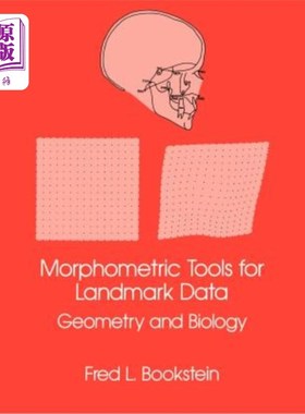 海外直订Morphometric Tools for Landmark Data: Geometry and Biology 地标数据的形态测量工具：几何学和生物学