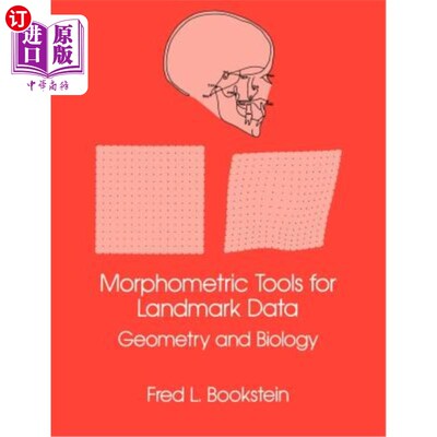 海外直订Morphometric Tools for Landmark Data: Geometry and Biology 地标数据的形态测量工具：几何学和生物学