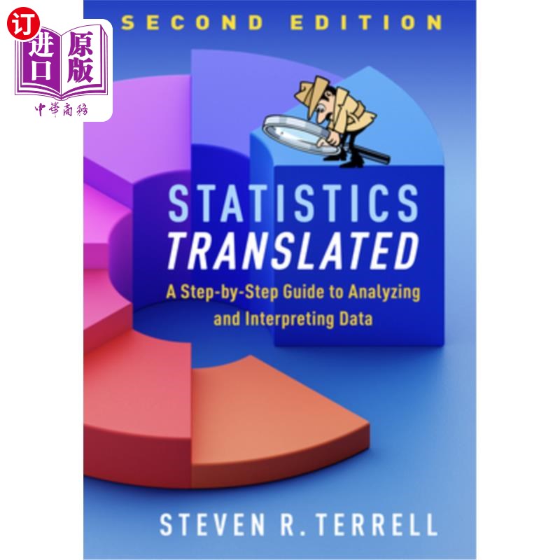 海外直订Statistics Translated: A Step-By-Step Guide to Analyzing and Interpreting Data 统计翻译:一步一步的分析和解