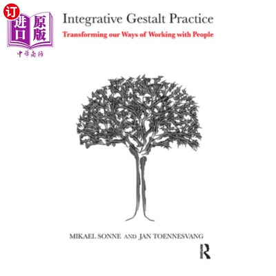海外直订医药图书Integrative Gestalt Practice: Transforming Our Ways of Working with People 综合格式塔实践:改变我们