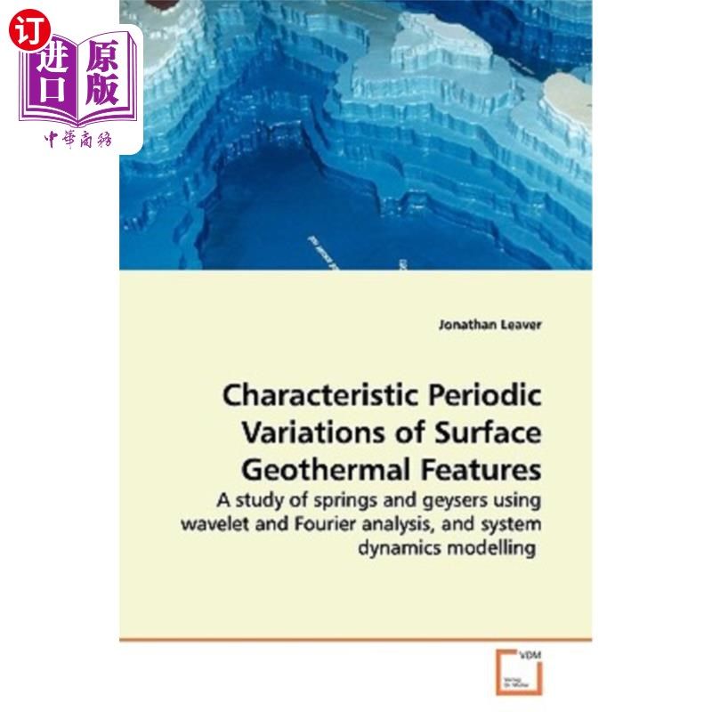 海外直订Characteristic Periodic Variations of Surface Geothermal Features 地表地热特征的特征周期变化