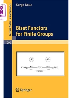 海外直订Biset Functors for Finite Groups 有限群的Biset函子