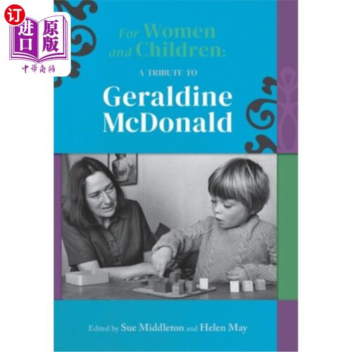 海外直订For women and children: A tribute to Geraldine McDonald 献给妇女和儿童:献给杰拉尔丁·麦克唐纳