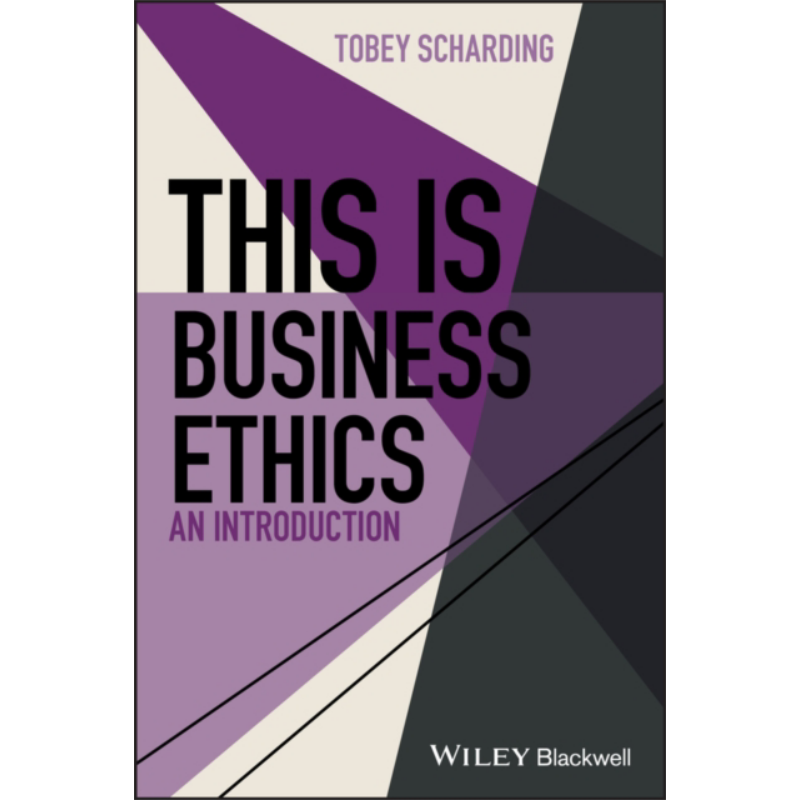 预售 这是商业伦理学 导论 平装 This Is Business Ethics: An Introduction 英文原版 TOBEY SCHARDING 企业道德规范【中商原版】