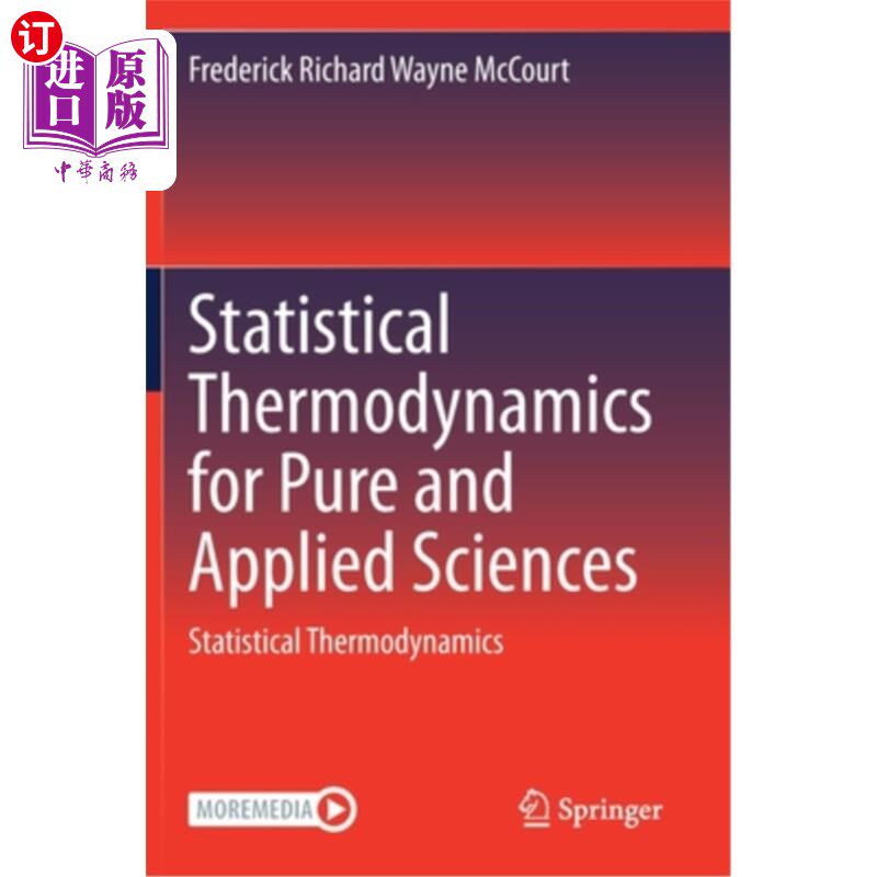 海外直订Statistical Thermodynamics for Pure and Applied Sciences: Statistical Thermodyna 纯科学和应用科学的统计热力