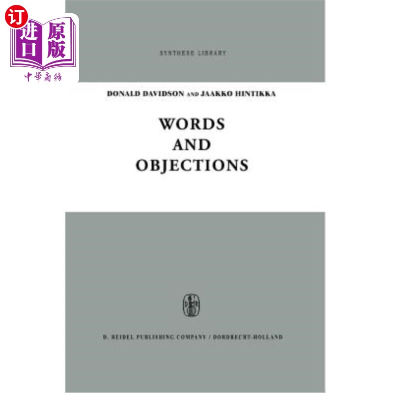 海外直订Words and Objections: Essays on the Work of W.V. Quine 词语与异议:W.V.奎因著作论文集