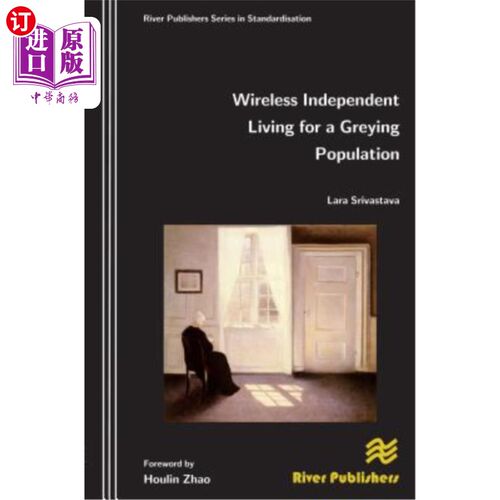 海外直订Wireless Independent Living for a Greying Population 为老龄人口提供无线独立生活
