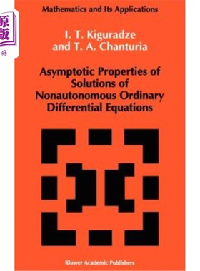 海外直订Asymptotic Properties of Solutions of Nonautonomous Ordinary Differential Equati 非自治常微分方程解的渐近性